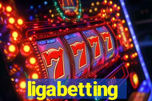ligabetting