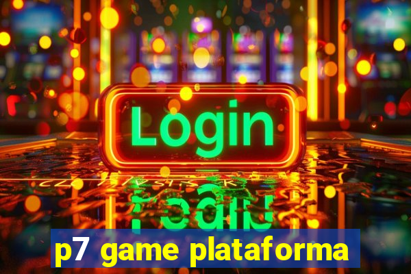 p7 game plataforma