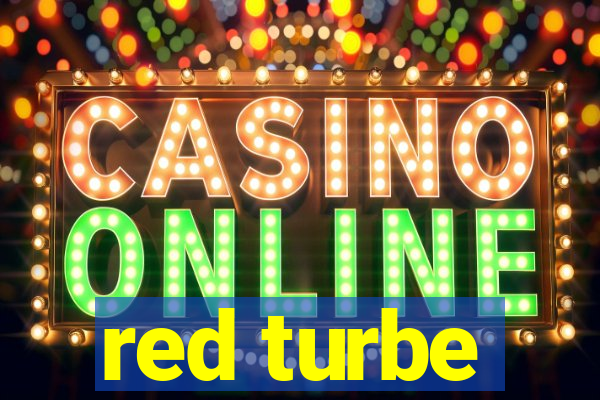 red turbe