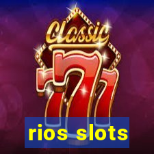rios slots