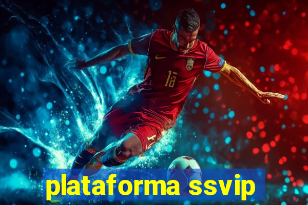 plataforma ssvip