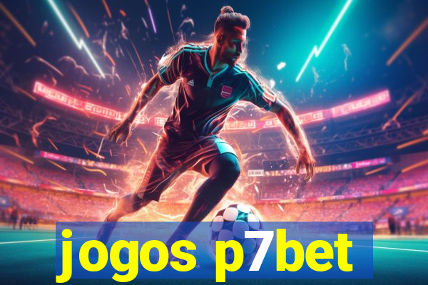 jogos p7bet