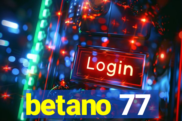 betano 77