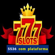 5536 com plataforma de jogos