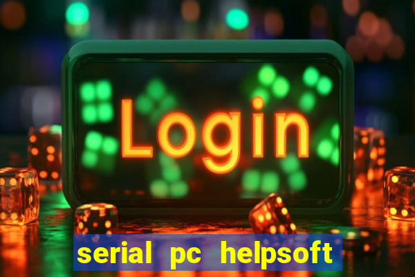 serial pc helpsoft driver updater