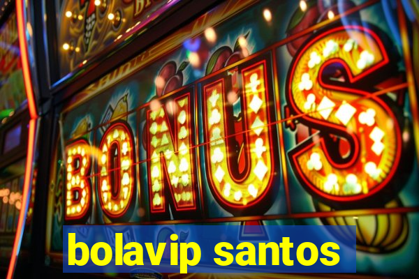 bolavip santos