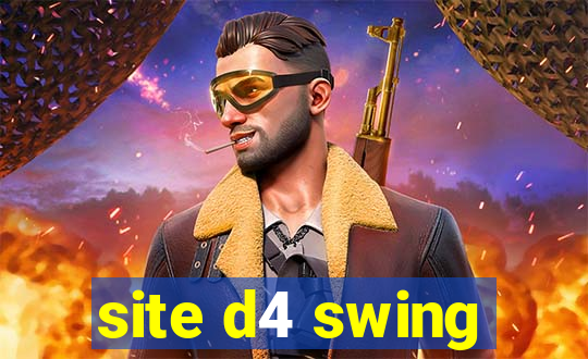 site d4 swing