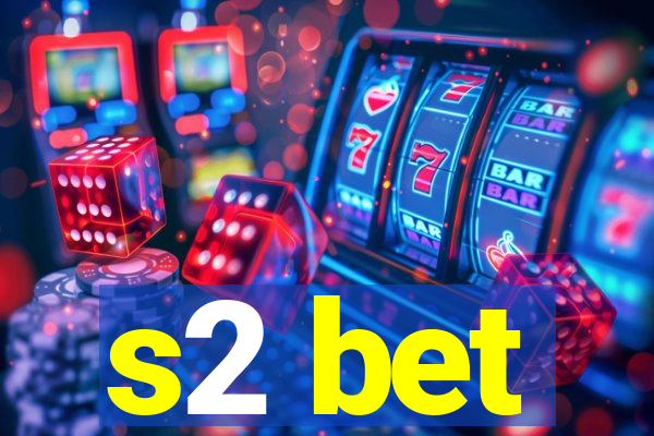 s2 bet