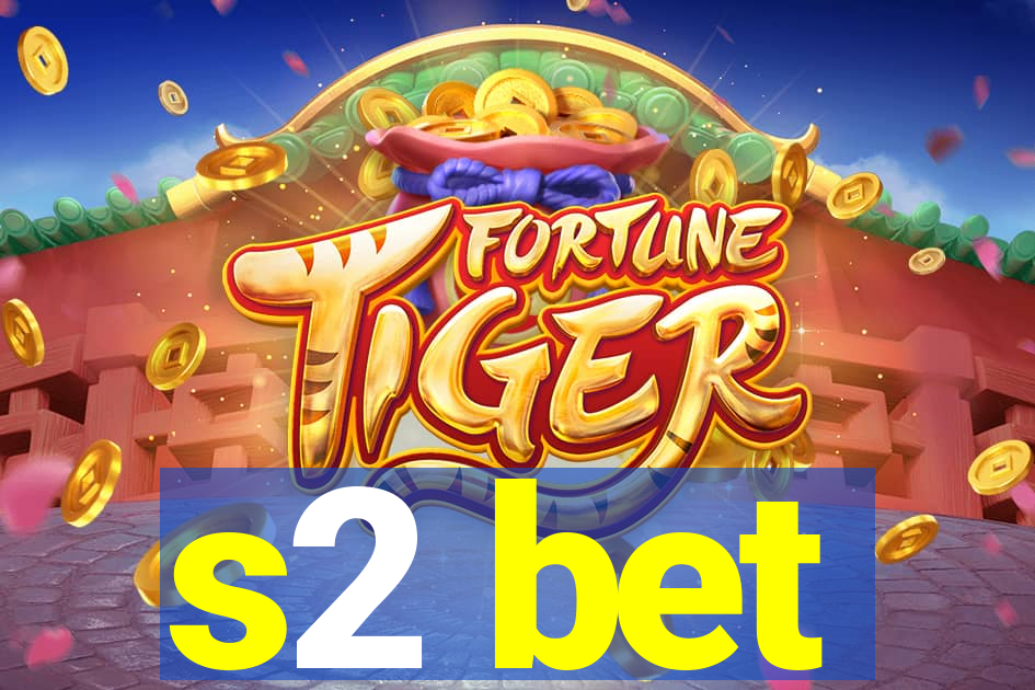 s2 bet