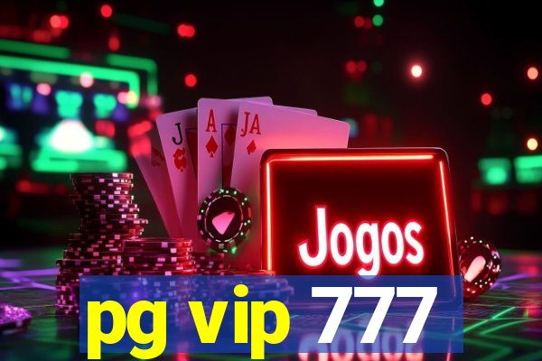 pg vip 777