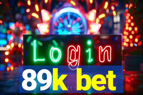 89k bet