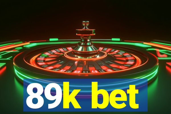 89k bet