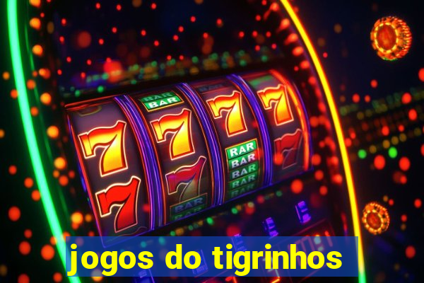 jogos do tigrinhos