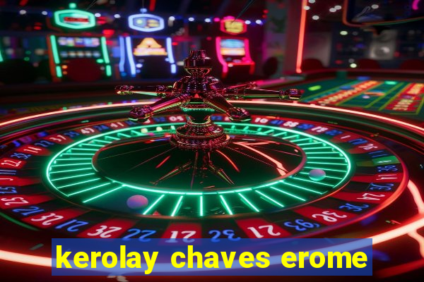 kerolay chaves erome