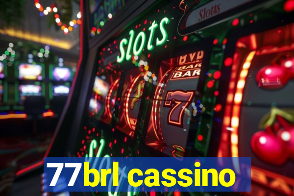 77brl cassino