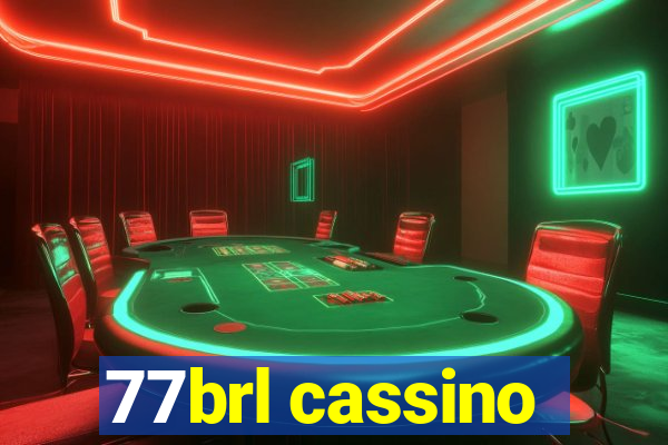 77brl cassino