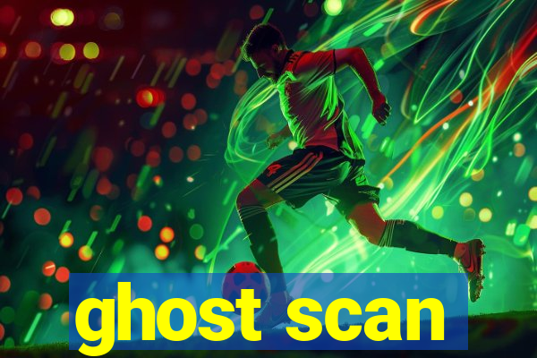 ghost scan