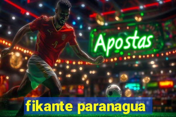 fikante paranagua