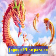 jogos offline para pc