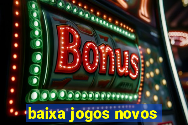 baixa jogos novos