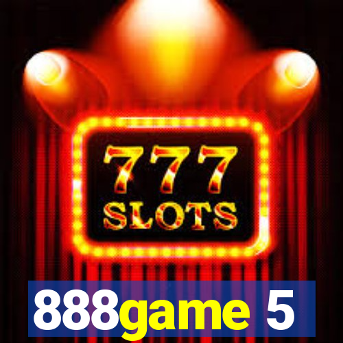 888game 5