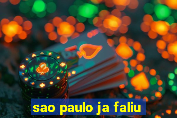 sao paulo ja faliu