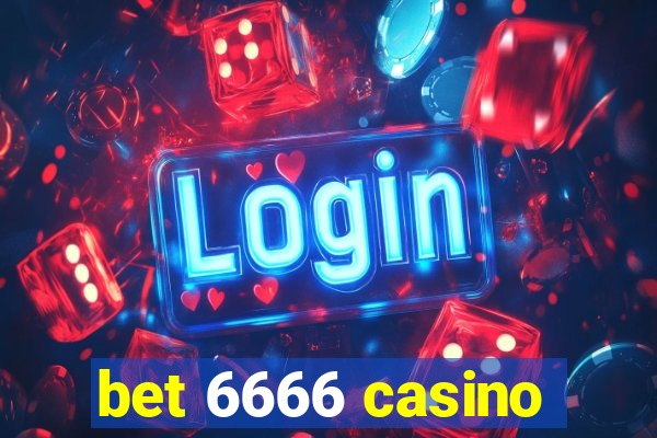 bet 6666 casino