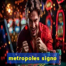 metropoles signo