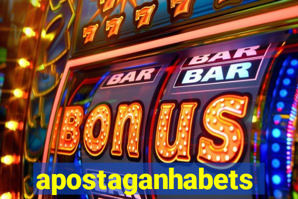 apostaganhabets