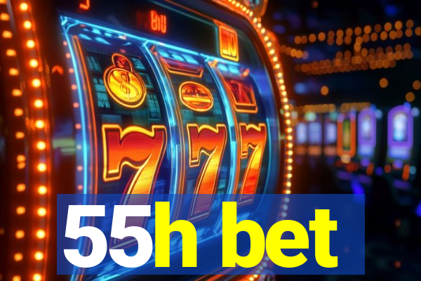55h bet