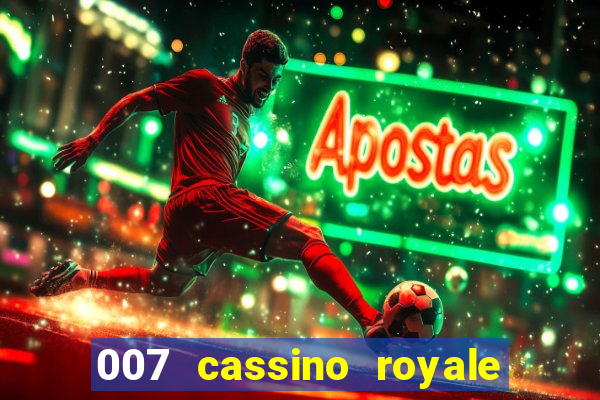 007 cassino royale filme completo dublado youtube