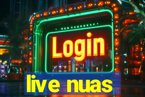 live nuas