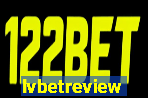 lvbetreview