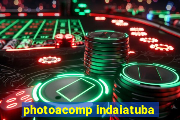 photoacomp indaiatuba