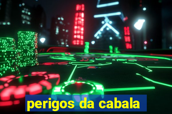 perigos da cabala