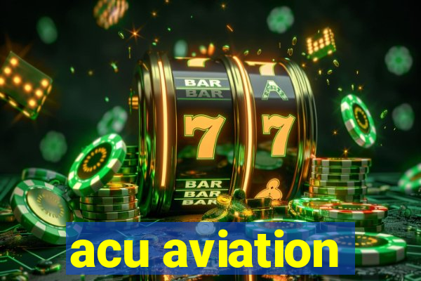 acu aviation