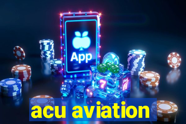 acu aviation