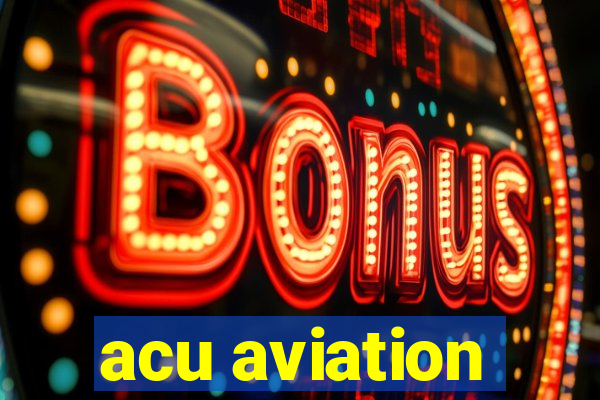 acu aviation