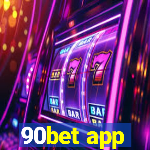 90bet app
