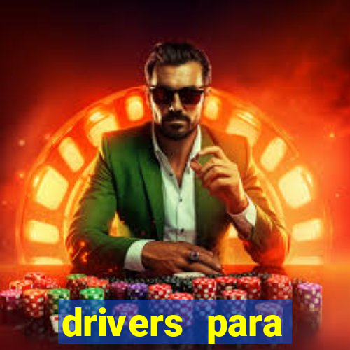 drivers para windows 7 64 bits