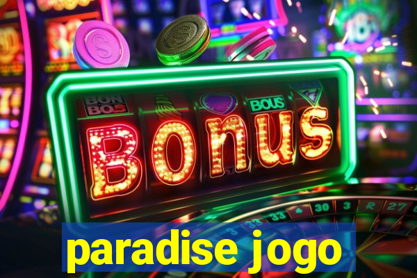 paradise jogo