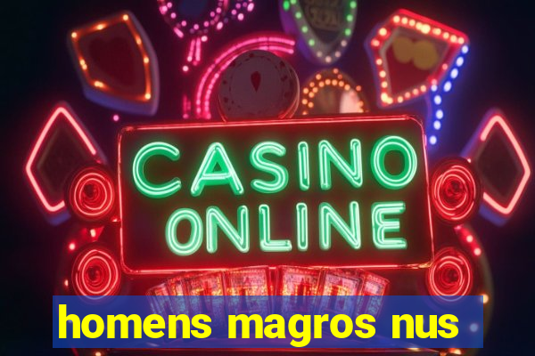 homens magros nus