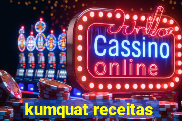 kumquat receitas