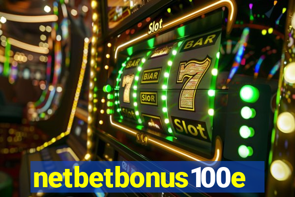 netbetbonus100e