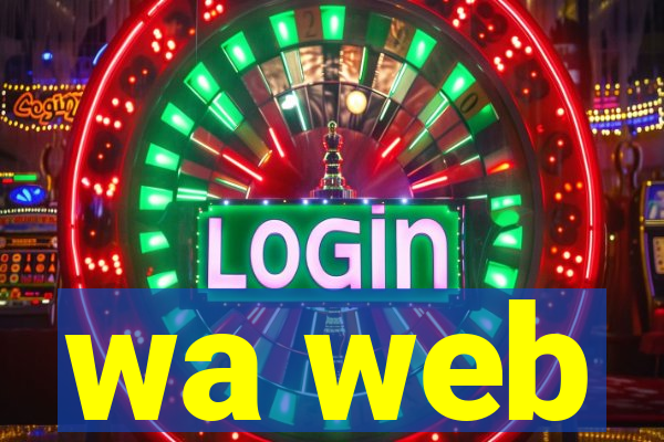 wa web