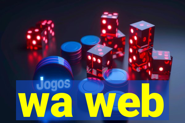 wa web