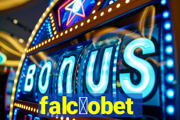 falc茫obet