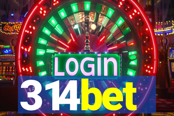314bet