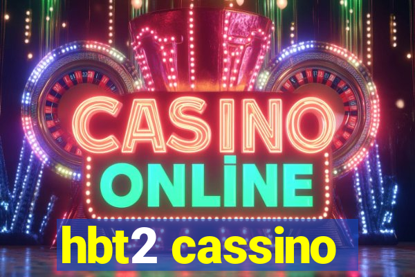 hbt2 cassino