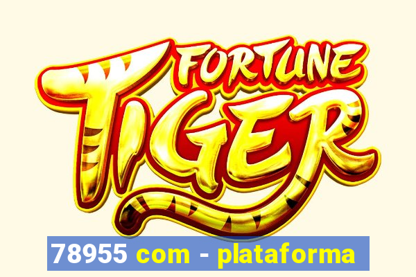 78955 com - plataforma